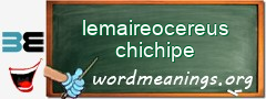 WordMeaning blackboard for lemaireocereus chichipe